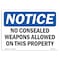 Signmission OSHA Notice Sign, 18" Height, 24" Width, NOTICE No Concealed Weapons On Property Sign, Landscape OS-NS-D-1824-L-16068 - alternate 1